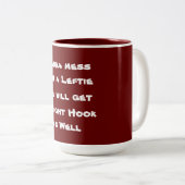 Mess niet met een Leftie Tweekleurige Koffiemok (Voorkant rechts)