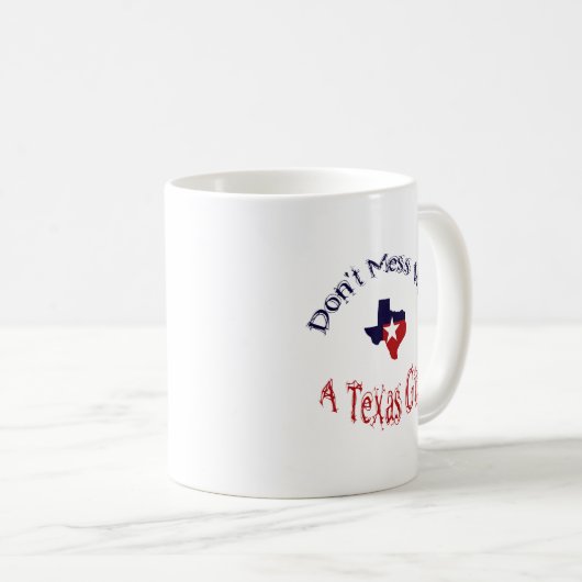Mess niet met een Texas Girl Mok (Voorkant rechts)