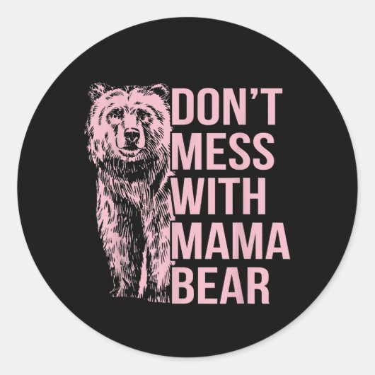 Mess niet met mama Beer Ronde Sticker (Voorkant)
