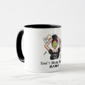 Mess niet met mama. mok (Voorkant links)