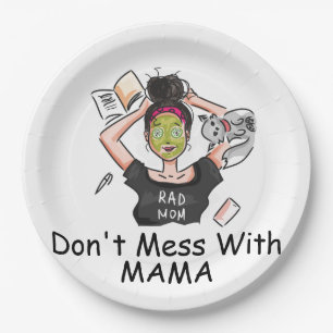 Mess niet met mama. papieren bordje