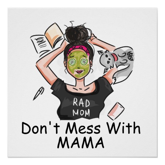 Mess niet met mama. perfect poster (Voorkant)