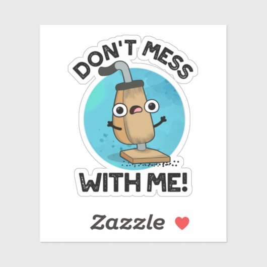 Mess niet met me Funny Vacuum Cleaner Pun Sticker (Vel)