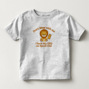 Mess niet met me ik heb GiGI op Speed Dial Kinder Shirts