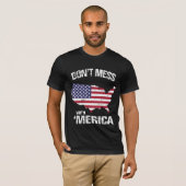 Mess niet met 'Merica' T-shirt (Voorkant volledig)