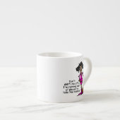 Mess niet met mij espresso kop (Voorkant rechts)