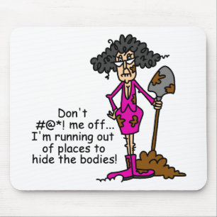 Mess niet met mij muismat