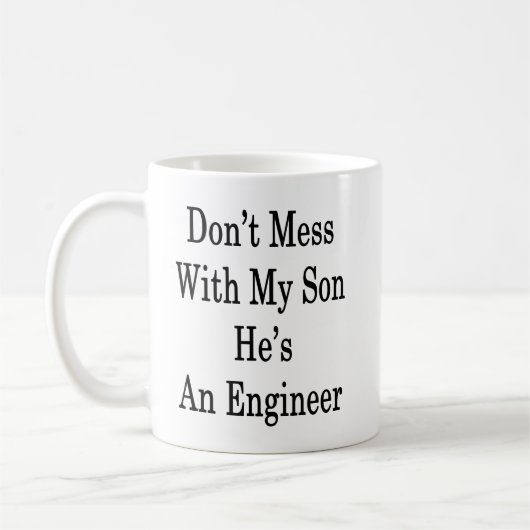 Mess niet met mijn zoon... hij is een ingenieur. koffiemok (Links)