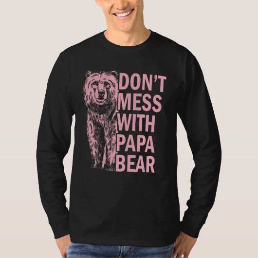 Mess niet met Papa Beer T-shirt (Voorkant)