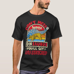 Mess niet met Son Saurus I Jurasskied I Ankylo T-shirt