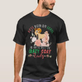 Mess with Goats and you will ontmoeten Crazy Funny T-shirt (Voorkant)