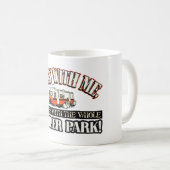 Mess with me, je knoeit met het hele caravanpark. koffiemok (Voorkant rechts)