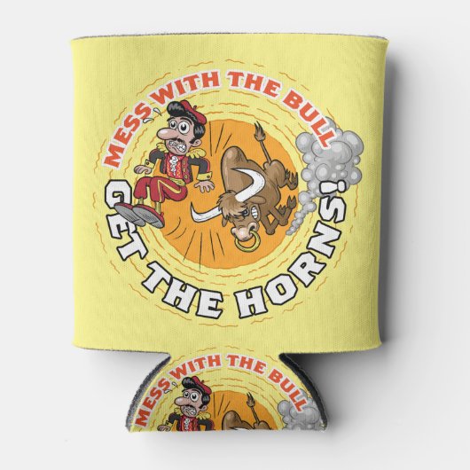 Mess with the Bull... Blikjeskoeler (Voorkant)