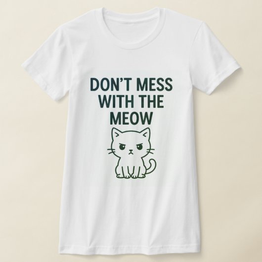 Mess With the Meow – Sweet but Psycho Cat Shirt (Laagn)