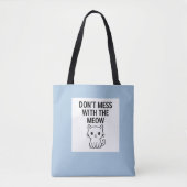 Mess With the Meow – Sweet but Psycho Cat Tote Bag (Voorkant)