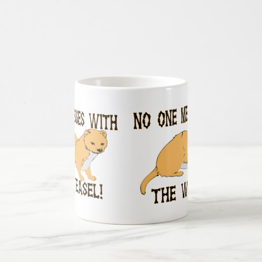 Mess with the Weasel Koffiemok (Center)