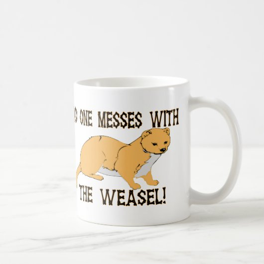 Mess with the Weasel Koffiemok (Rechts)