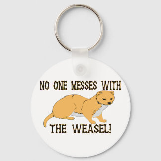 Mess with the Weasel Sleutelhanger