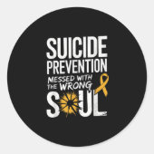 Messed With The Wrong Soul Suicide Prevention Awar Ronde Sticker (Voorkant)