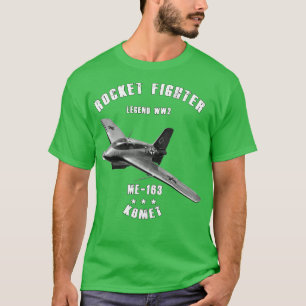 Messerschmitt me 163 Komet Militaire Rocket Fighte T-shirt