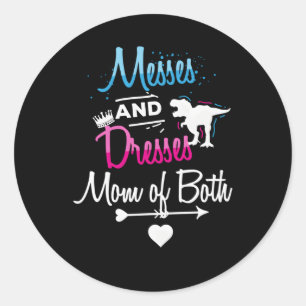 Messes And Dresses Mom Of Both Ronde Sticker