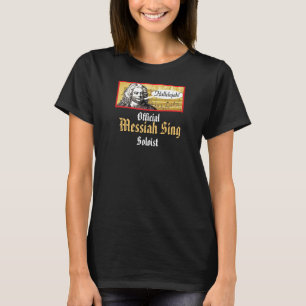 Messiah Sing Tee - voeg uw kerk of koor toe! T-shirt