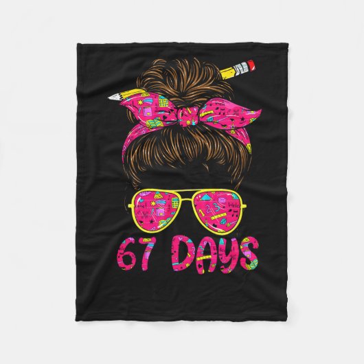 Messy Bun 67 Days Smarter Funny 67 Kids 67 Days Of Fleece Deken (Voorkant)