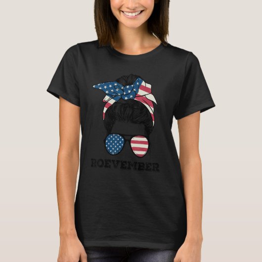 Messy Bun American Flag Roevember Pro Choice Women T-shirt (Voorkant)