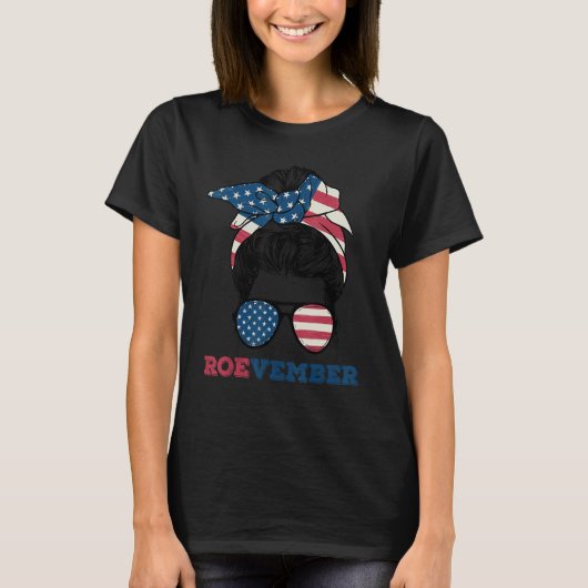 Messy Bun American Flag Roevember Pro Choice Women T-shirt (Voorkant)