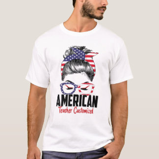 Messy Bun American Teacher Gepersonaliseerd 4 juli T-shirt