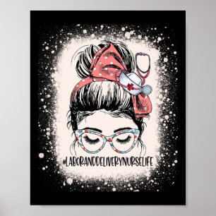 Messy Bun Arbeid en Levering Nurse Life Vrouwen IC Poster