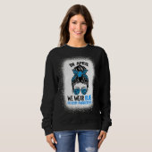 Messy Bun Autism in april Draag Blue Support Mot Trui (Voorkant volledig)