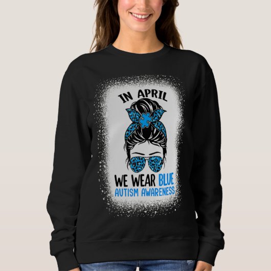 Messy Bun Autism in april Draag Blue Support Mot Trui (Voorkant)
