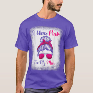 Messy Bun Breast Cancer s, ik Draag roze voor mijn T-shirt