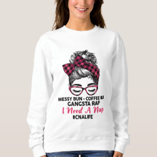 Messy Bun Coffee Run Gangsta Rap Ik heb een dutje  Trui
