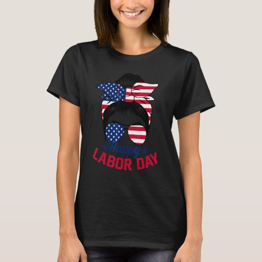 Messy Bun Hair American Flag Happy Labor Day Patri T-shirt (Voorkant)