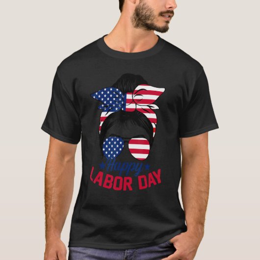 Messy Bun Hair American Flag Happy Labor Day Patri T-shirt (Voorkant)