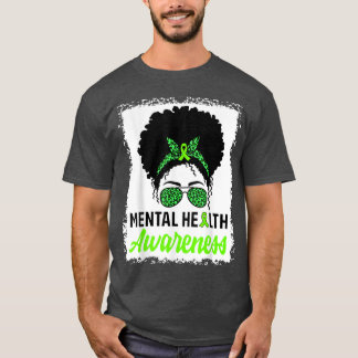 Messy Bun Hair Mental Health Warrior Mental Health T-shirt