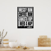 messy bun koffierun gangsta rap ik heb een dutje n poster (Keuken)