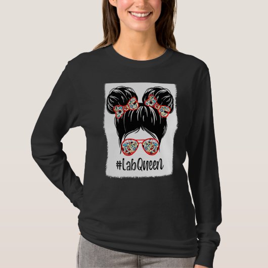 Messy Bun Lab Queen Lab Week 2022 Laboratory Techn T-shirt (Voorkant)