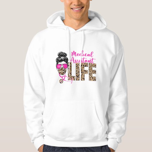 Messy bun Leopard Medical Assistant Life Hoodie (Voorkant)