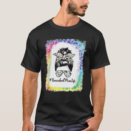 Messy Bun Leven van een Homeschool Moeder Moeders  T-shirt (Voorkant)