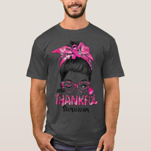 Messy Bun Ma One Thankful Survivor Breast Cancer T-shirt