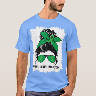 Messy Bun Mental Health Matines Awareness Green Ri T-shirt