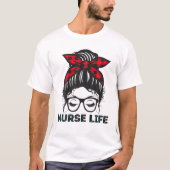 Messy Bun Nurse Life Facemask Getting Stuit done R T-shirt (Voorkant)