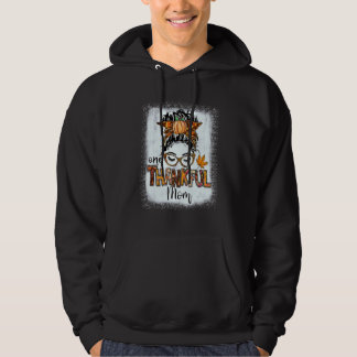Messy Bun One Thankful Mam Herfst Autumn Thanksgiv Hoodie