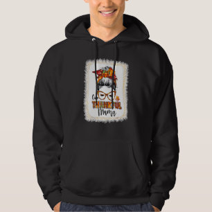 Messy Bun One Thankful Mama Fall laat de herfst vo Hoodie