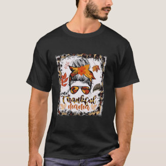 Messy Bun One Thankful Mama Herfst Autumn Happy Th T-shirt