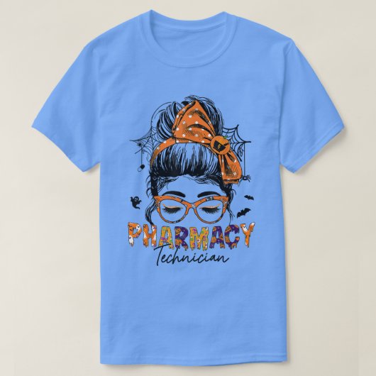 Messy Bun Pharmacist Halloween Pharmacy Tech Healt T-shirt (Design voorkant)