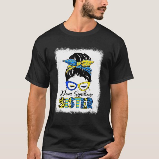 Messy Bun Sister Down Syndrome T21 Bleekt T-shirt (Voorkant)